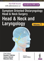 Symptom Oriented Otolaryngology: Head & Neck Surgery - Volume 1