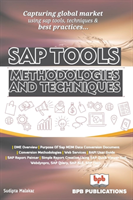 SAP TOOLS, METHODOLOGIES AND TECHNIQUES