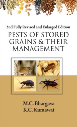 Pests of Stored Grains and Their Management: 2nd Fully Revised and Enlarged Edition 