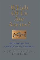 WHICH OF US ARE ARYANS?: RETHINKING THE CONCEPT OF OUR ORIGINS