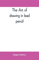 art of drawing in lead pencil