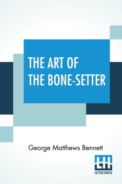 Art Of The Bone-Setter
