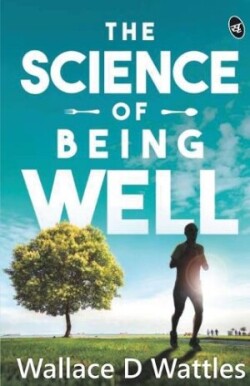 Science of Being Well