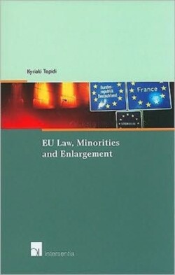EU Law, Minorities and Enlargement