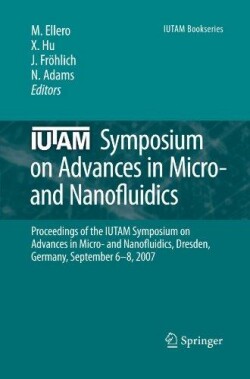 IUTAM Symposium on Advances in Micro- and Nanofluidics