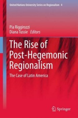 Rise of Post-Hegemonic Regionalism