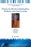 Plasma for Bio-Decontamination, Medicine and Food Security