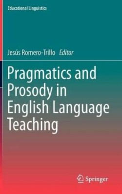 Pragmatics and Prosody in English Language Teaching