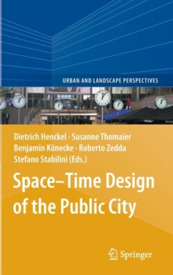 Space–Time Design of the Public City