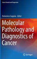 Molecular Pathology and Diagnostics of Cancer