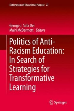 Politics of Anti-Racism Education: In Search of Strategies for Transformative Learning