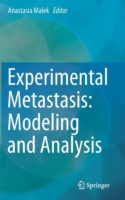 Experimental Metastasis: Modeling and Analysis