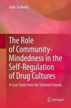 Role of Community-Mindedness in the Self-Regulation of Drug Cultures