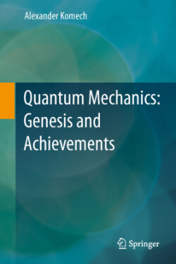 Quantum Mechanics: Genesis and Achievements