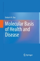 Molecular Basis of Health and Disease