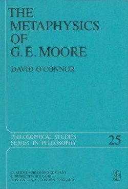 Metaphysics of G. E. Moore