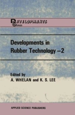 Developments in Rubber Technology -2