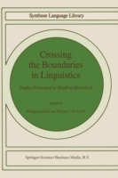Crossing the Boundaries in Linguistics Studies Presented to Manfred Bierwisch