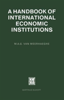 Handbook of International Economic Institutions