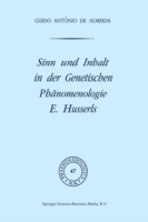 Sinn und Inhalt in der Genetischen Phänomenologie E. Husserls