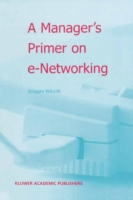 Manager’s Primer on e-Networking