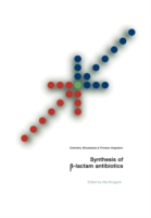 Synthesis of β-Lactam Antibiotics