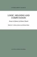 Logic, Meaning and Computation Essays in Memory of Alonzo Church