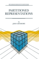 Partitioned Representations A Study in Mental Representation, Language Understanding and Linguistic Structure