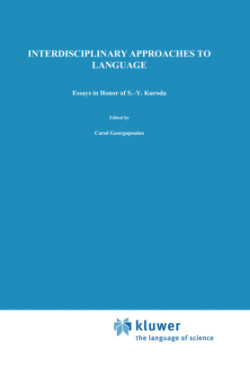 Interdisciplinary Approaches to Language Essays in Honor of S.-Y. Kuroda