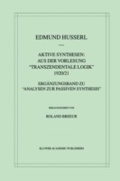Aktive Synthesen: Aus der Vorlesung "Transzendentale Logik" 1920/21
