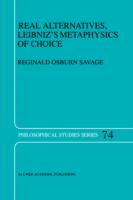 Real Alternatives, Leibniz's Metaphysics of Choice