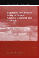 Regulation for Chemical Safety in Europe: Analysis, Comment and Criticism