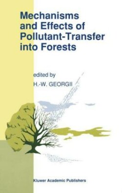 Mechanisms and Effects of Pollutant-Transfer into Forests