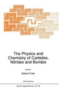 Physics and Chemistry of Carbides, Nitrides and Borides