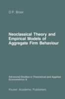 Neoclassical Theory and Empirical Models of Aggregate Firm Behaviour