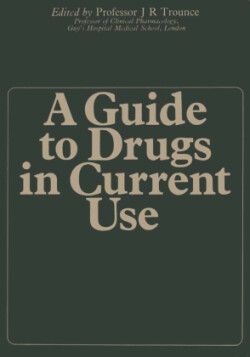 Guide to Drugs in Current Use