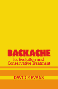Backache: its Evolution and Conservative Treatment