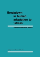 Breakdown in Human Adaptation to ‘Stress’
