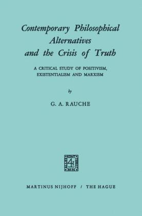Contemporary Philosophical Alternatives and the Crisis of Truth