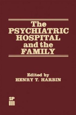 Psychiatric Hospital and the Family