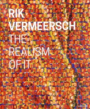 Rik Vermeersch: The Realism of It