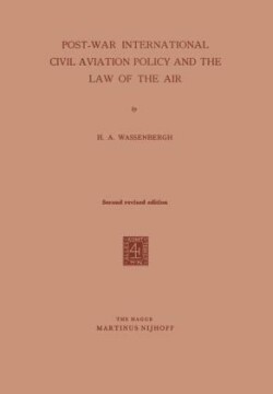 Post-War International Civil Aviation Policy and the Law of the Air