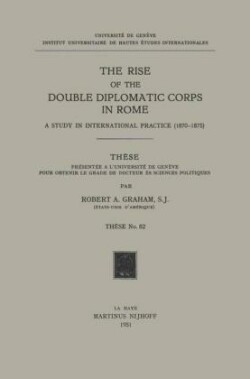 Rise of the Double Diplomatic Corps in Rome