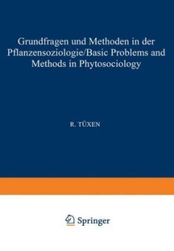 Grundfragen und Methoden in der Pflanzensoziologie (Basic Problems and Methods in Phytosociology)