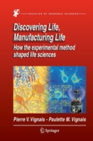 Discovering Life, Manufacturing Life