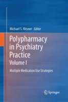 Polypharmacy in Psychiatry Practice, Volume I