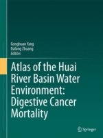 Atlas of the Huai River Basin Water Environment: Digestive Cancer Mortality