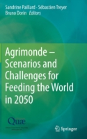 Agrimonde – Scenarios and Challenges for Feeding the World in 2050