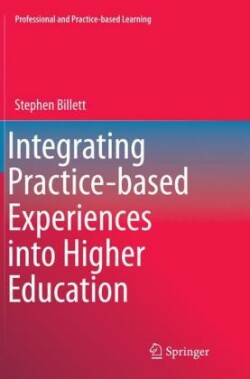 Integrating Practice-based Experiences into Higher Education