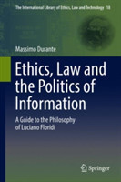 Ethics, Law and the Politics of Information 